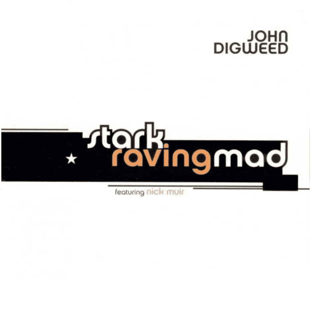 John Digweed Stark Raving Mad Album Cover