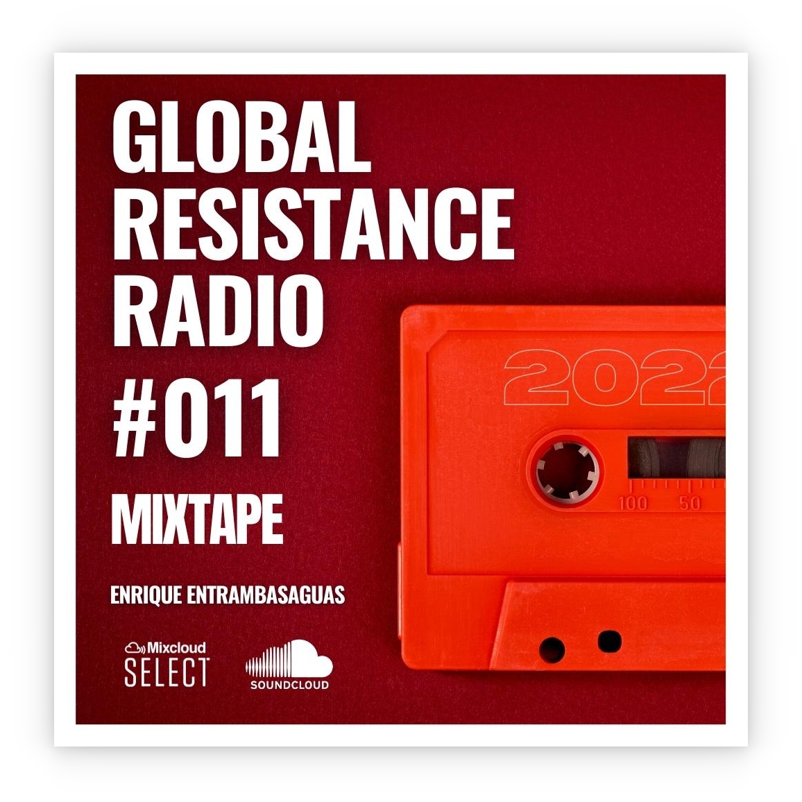 Global Resistance Radio | Dj Mixtape | Enrique Entrambasaguas