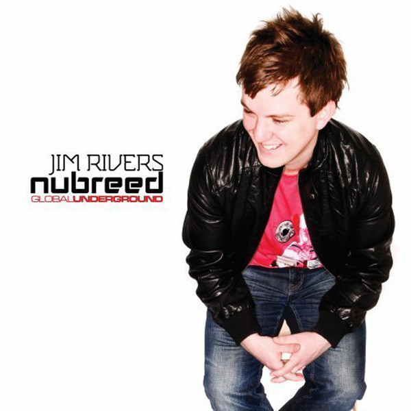 Jim Rivers Nubreed 07 Global Underground Series
