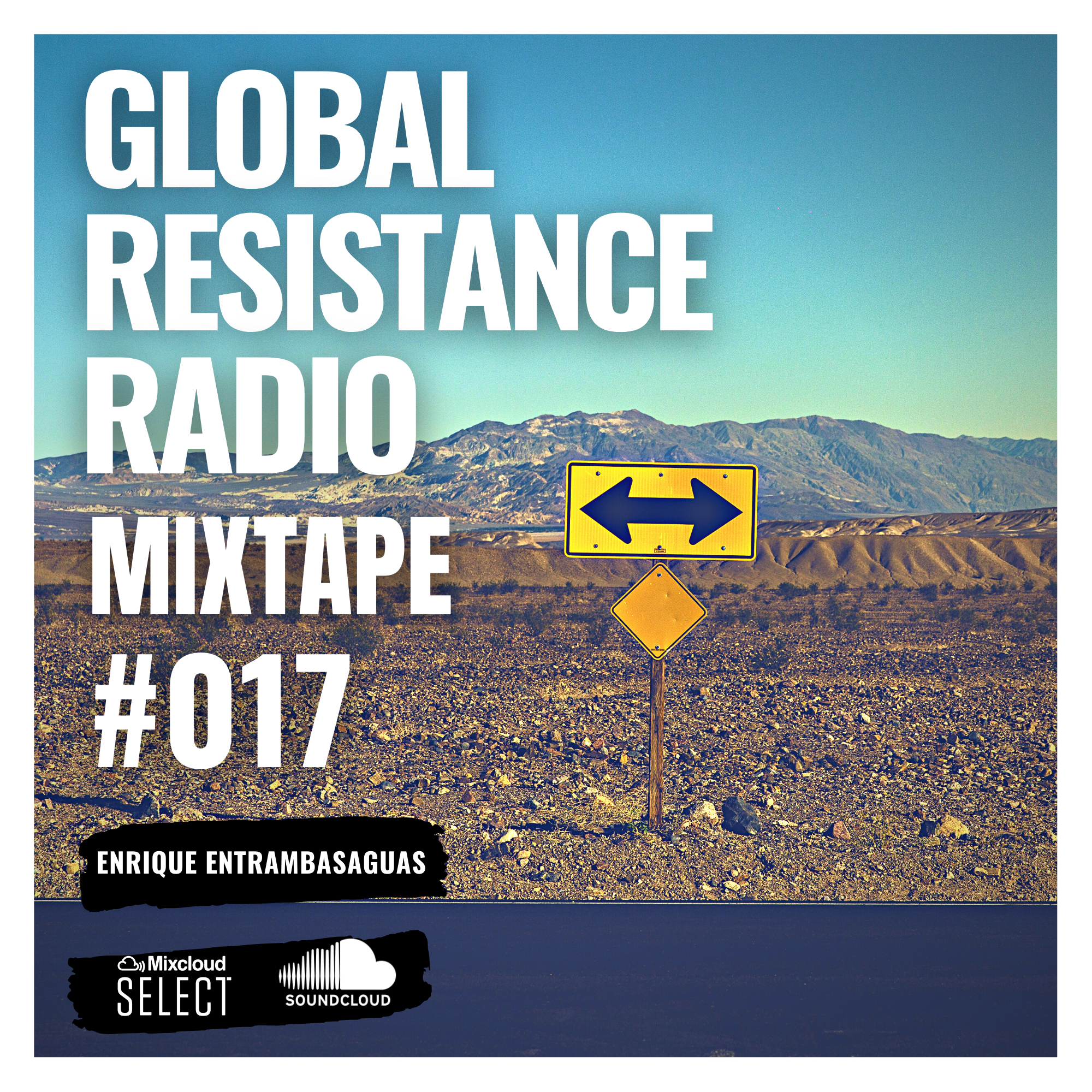 Dj Mix Nunca Estamos Solos Mixtape #017 Global Resistance Radio Enrique Entrambasaguas Dj